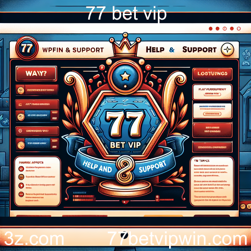 Explorando a Categoria 'Ajuda e Suporte' no 77 Bet VIP